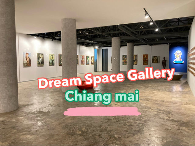 ชมงานศิลป์สวย ‘Dream Space Gallery’ เชียงใหม่