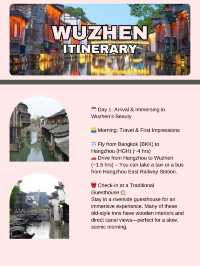 Wuzhen itinerary 🇨🇳🤍