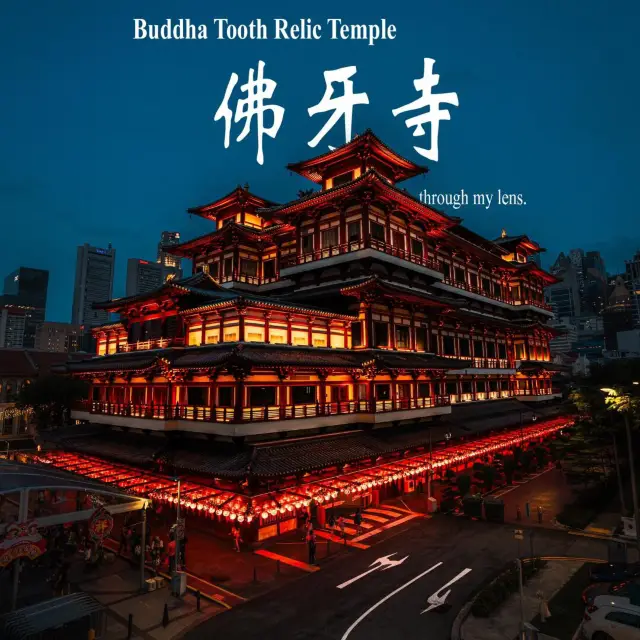 A Must-Visit in Singapore! The Stunning Night View of the Buddha Tooth Relic Temple