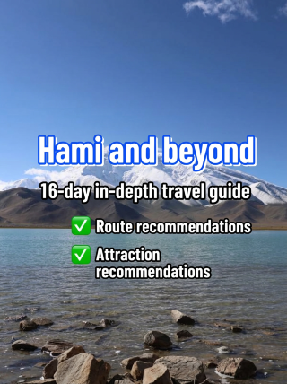 16-day ultimate guide to Hami and beyond – save this for later