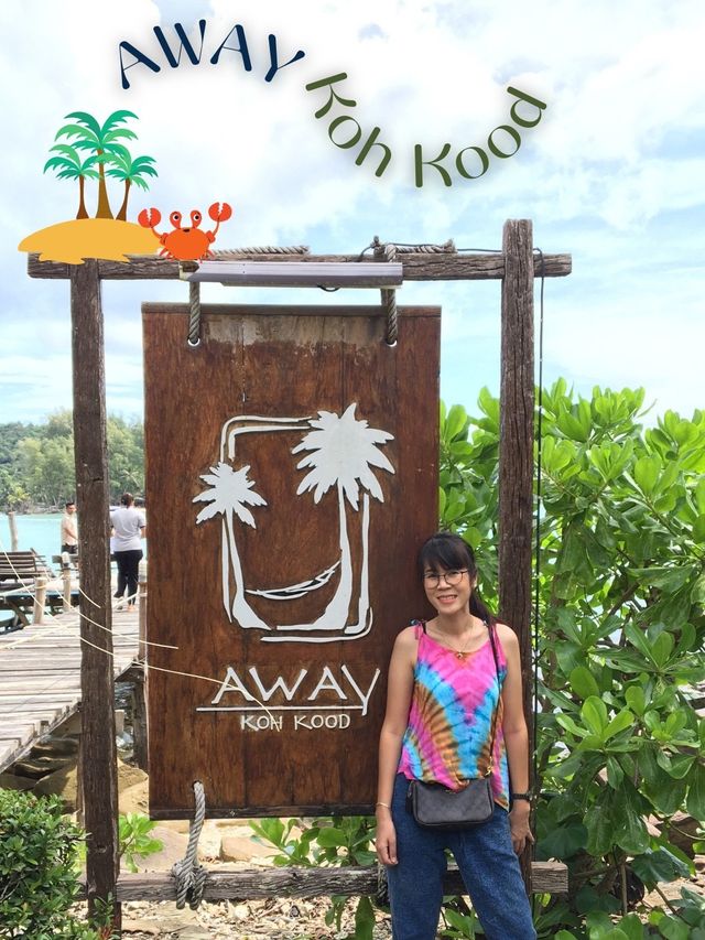 นอนนะ Away Koh Kood Resort 🏖️🏖️