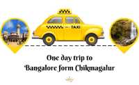 One day trip to Bangalore form Chikmagalur