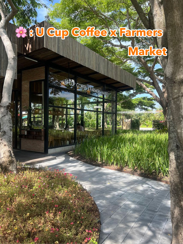 🌸 : U Cup Coffee x Farmers Market - Chachoengsao