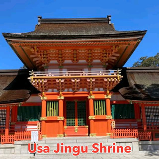 Usa Jingu Shrine, a national treasure of Japan