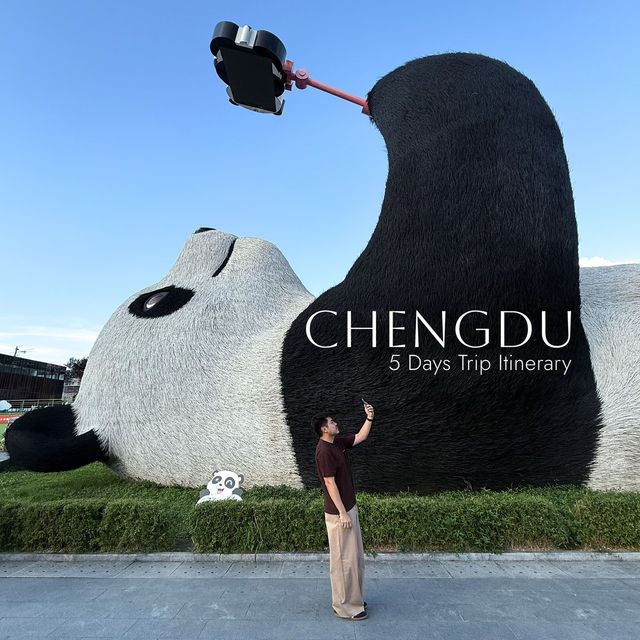 Chengdu 5 Days 4 Nights Chengdu 5 Days 4 Nights