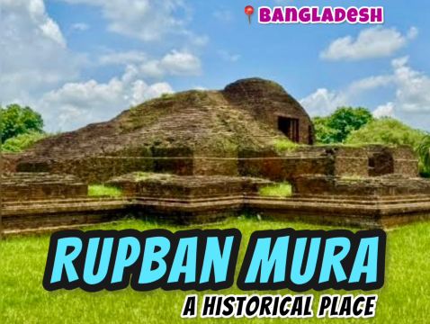 Rupban Mura Is A Ancient Buddhist Archaeological Site Located In Cumilla,Bangladesh Details