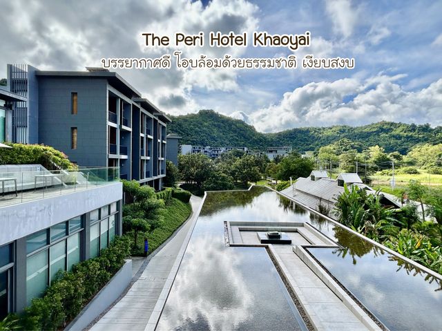 The Peri Hotel Khaoyai ที่พักบรรยากาศดี