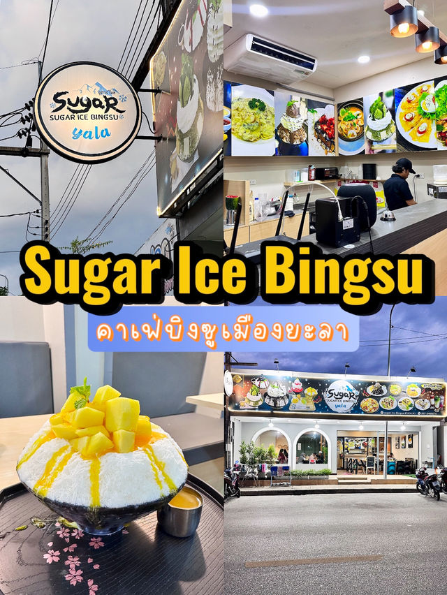 Sugar Ice Bingsu Yala
