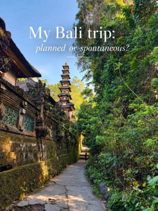 My Bali Trip: Planned or Spontaneous? 🌴✨