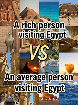 Rich vs. Average: Two completely different ways to travel to Egypt