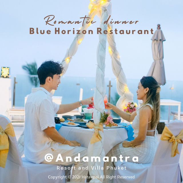 Romantic dinner ที่ห้องอาหาร blue horizon วิวทะเล