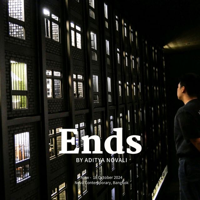 สำรวจประวัติศาสตร์และสังคมกับนิทรรศการ "Ends"