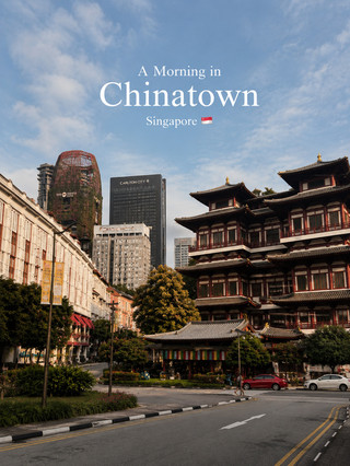 A Morning in Chinatown, Singapore 🇸🇬