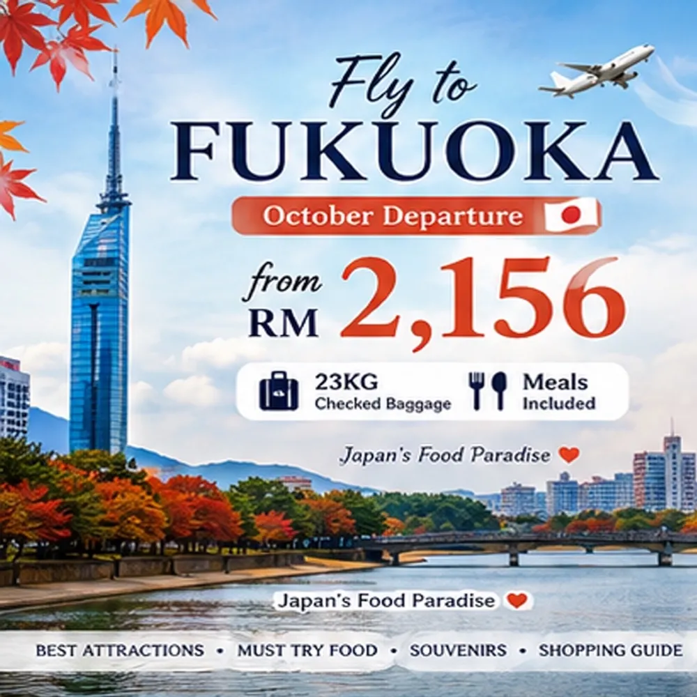 🇯🇵 福岡行き航空券 RM2,156～ ✈️🍁 10月出発 | 手荷物23kgまで + 機内食込み