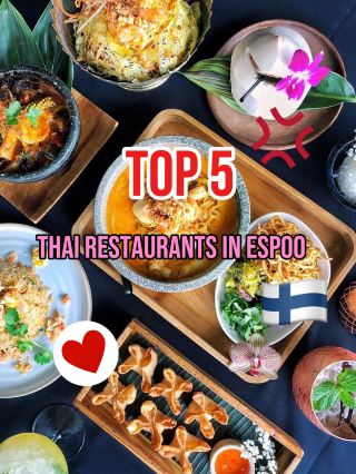 5 Verified Thai Restaurants in Espoo You Must Visit