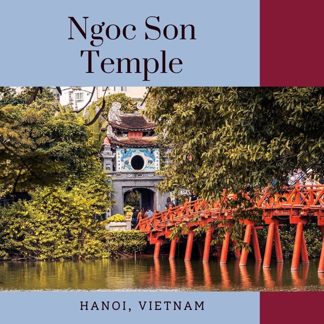 Sacred Serenity: Exploring Ngoc Son Temple