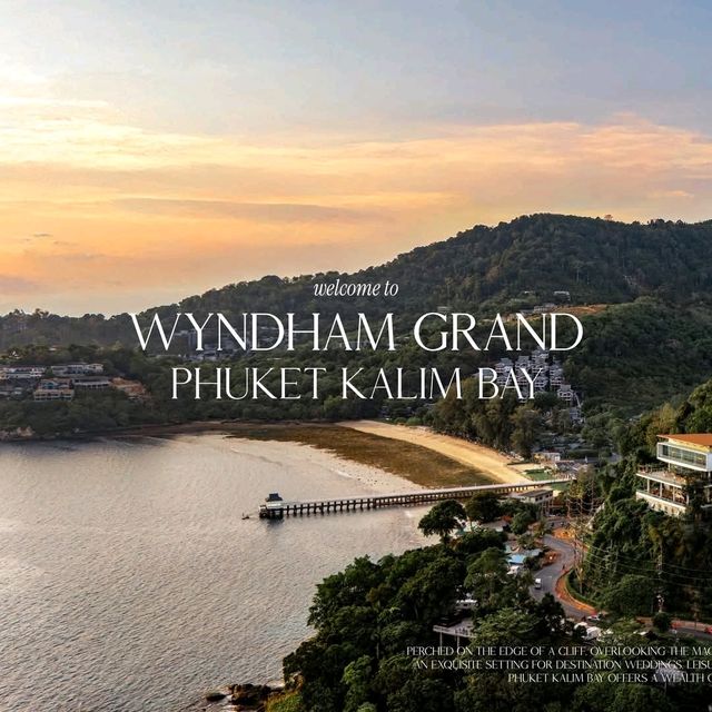 WYNDHAM GRAND PHUKET KALIM BAY