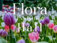 🌷 Flora Exhibition Hall ระยอง 🌧️