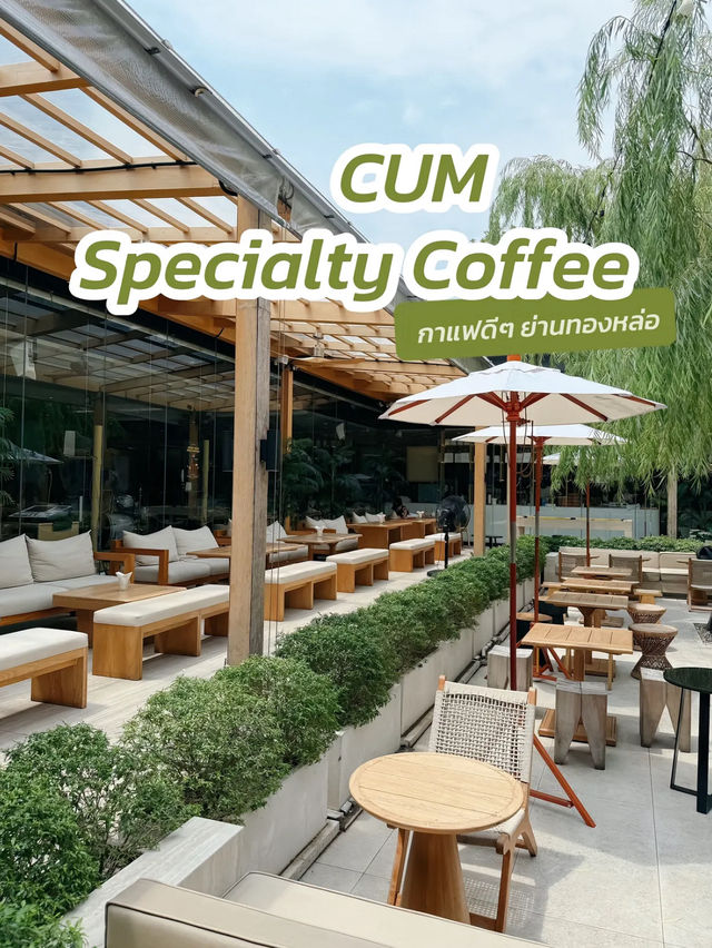 CUM Coffee คาเฟ่นั่งชิลล์ย่านทองหล่อ🍽️🍃