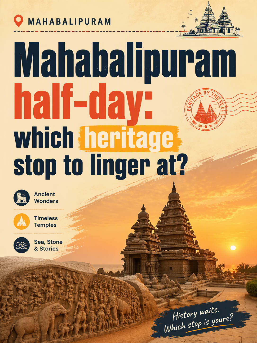 Mahabalipuram half-day: which heritage stop to linger at?