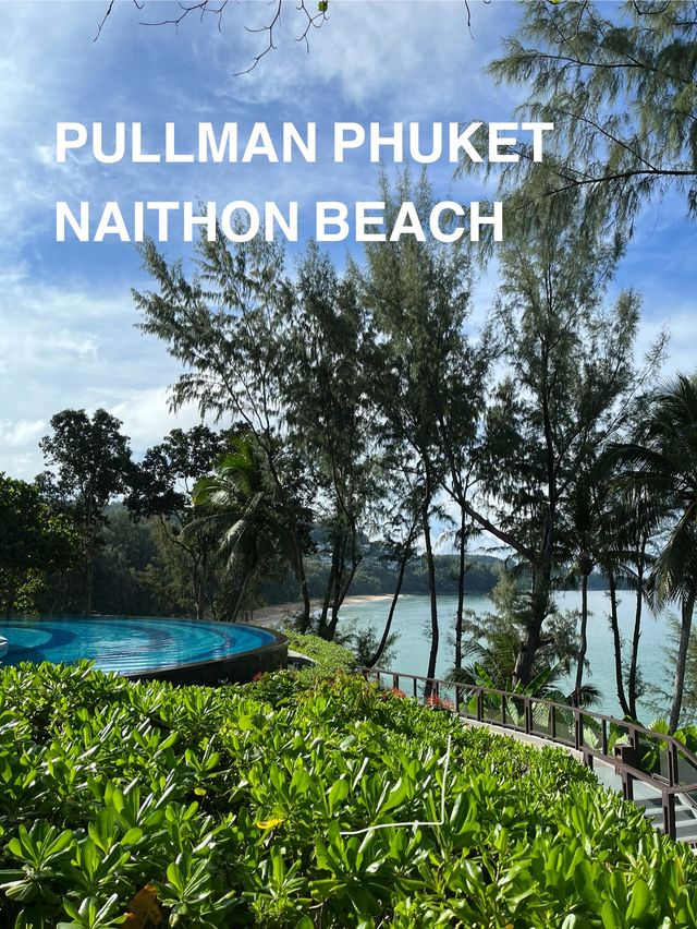 Pullman Phuket Naithon Beach