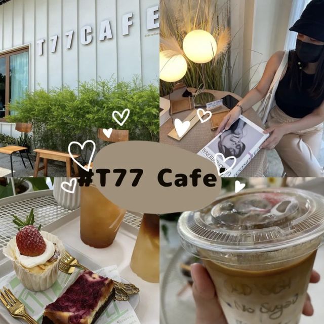 T77 Café ร้านดังแลนด์มาร์ค จ.ตราด ☕️