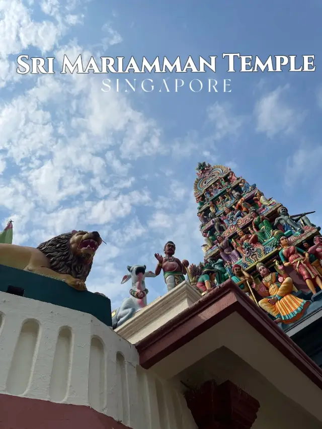 Sri Mariamman-SINGAPORE’s Oldest Hindu Temple