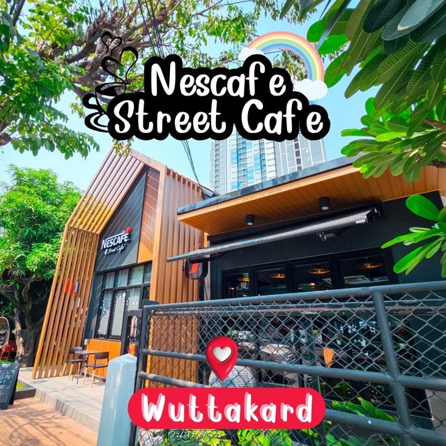 Nescafe Street Cafe Wuttakard