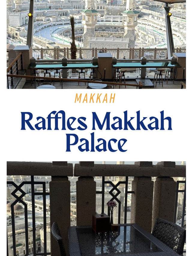 🕌 Raffles Makkah Palace 
