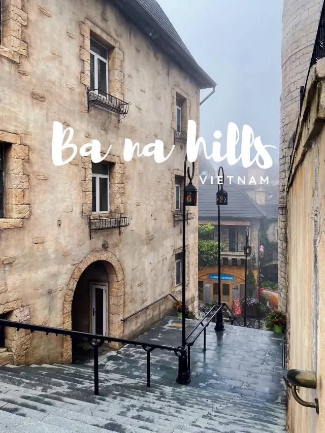 Ba Na Hills, Vietnam – Beautiful Even on Rainy Days