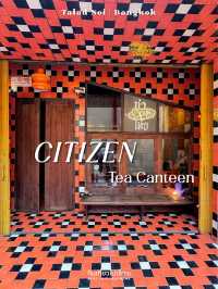 Citizen Tea Canteen ร้านชาที่ซ่อนตัวอยู่ในตลาดน้อย