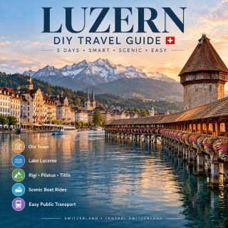  Luzern DIY 旅遊攻略 — 5 天的震撼瑞士冒險