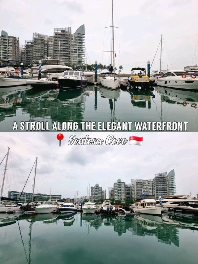 🇸🇬 A Stroll Along the Elegant Waterfront @ Sentosa Cove