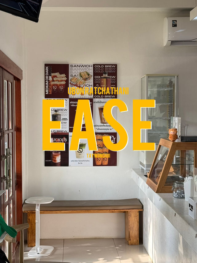 EASE coffee and desserts | Ubon Ratchathani 