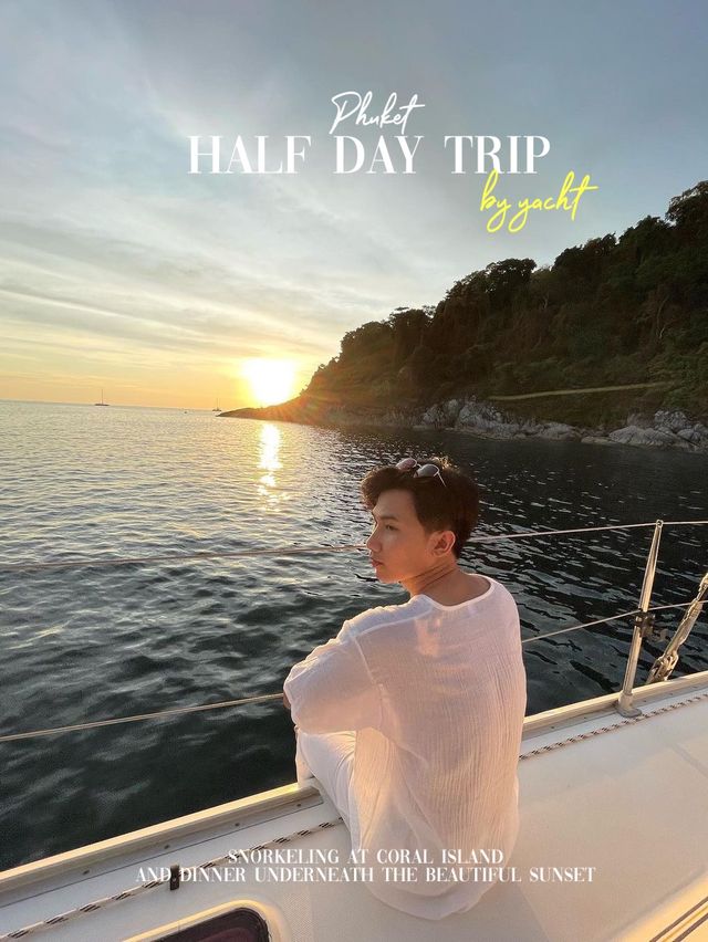 Half Day Trip ล่องเรือยอร์ช ทัวร์เกาะเฮที่ภูเก็ต