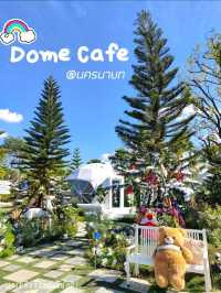 แวะเที่ยว Dome Cafe คาเฟ่สไตล์ยุโรปในนครนายก