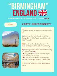 Birmingham itinerary 🙌
