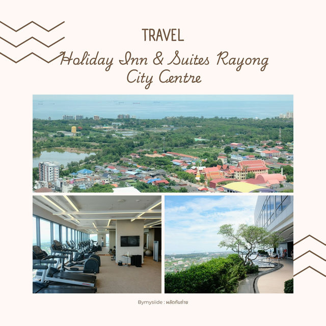Holiday Inn & Suites Rayong City Centre 🟢🏨