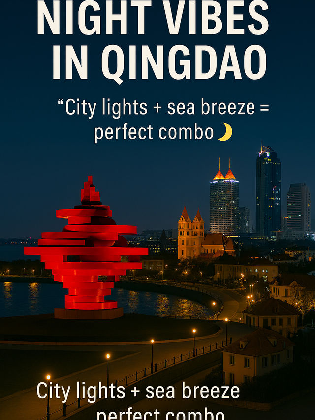 🌙✨ Night Vibes in Qingdao 