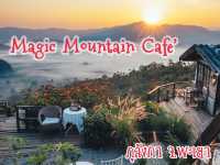 จิบกาแฟชมหมอก ที่ Magic Mountain Cafe