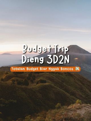 How to Plan a 3D2N Trip to Dieng on a Budget