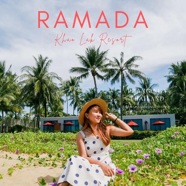 ♥️ Ramada Khao Lak Resort พักผ่อนในวันสบายๆ