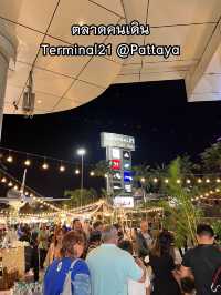 ตลาดคนเดิน Terminal21@Pattaya