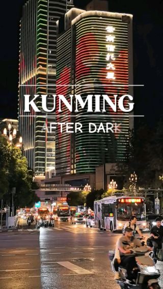 Kunming After the Dark