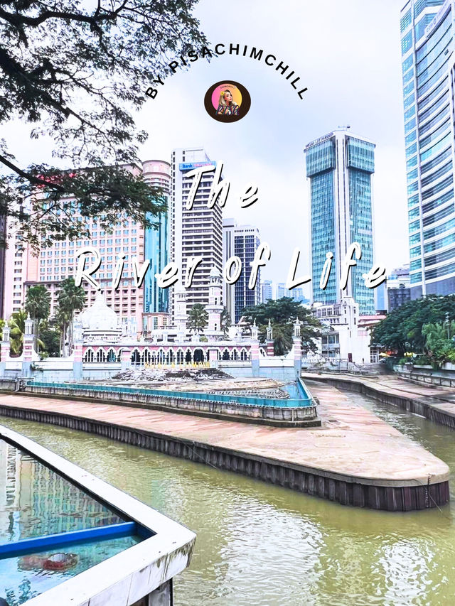 The River of Life @KL