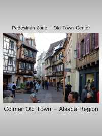 Colmar Old Town – Alsace Region