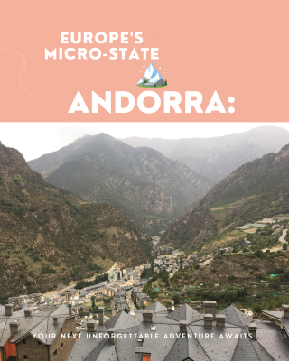🏔️ Andorra: Europe's Mountain Micro-State Hiding Between France and Spain