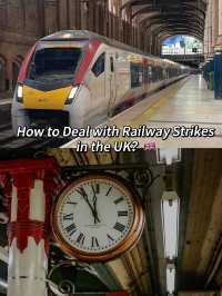 How to Deal with Railway Strikes in the UK? 🇬🇧