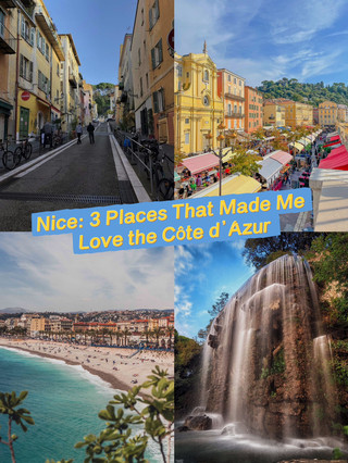 Nice: 3 Places That Made Me Love the Côte d’Azur