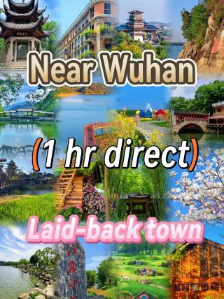Empat kota yang sangat nyaman hanya satu jam dari Wuhan! Mengatasi semua kelelahan perkotaan.